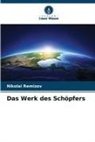 Nikolai Remizov - Das Werk des Schöpfers