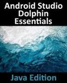 Neil Smyth - Android Studio Dolphin Essentials - Java Edition