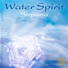 Masaru Emoto, Sayama - WATER SPIRIT [neue Abmischung, nach Masaru Emoto], Audio-CD (Audiolibro)