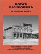 Michael Brown - Bodie California