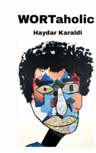 Haydar Karaldi - WORTaholic