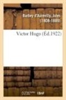 Barbey d aurevilly-j, Jules Barbey D'Aurevilly, Juless Barbey D'Aurevilly - Victor hugo