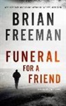 Brian Freeman - Funeral for a Friend: A Jonathan Stride Novel