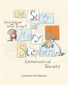 Lorenzo Del Bianco - the Story, (not based on a true story) of Mary & Stephen (pronounced, Steven)