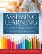 Jeff Flygare, Tammy Heflebower, Jan K Hoegh, Jan K. Hoegh, Philip B Warrick - Assessing Learning in the Standards-Based Classroom