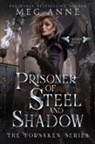 Meg Anne - Prisoner of Steel and Shadow
