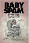 C. Mauner von Kaenel Gellert - Baby Spam: Spam Risk, The Prequel
