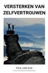 Paul van Dijk - Versterken van Zelfvertrouwen