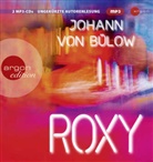 Johann von Bülow, Johann von Bülow - Roxy, 2 Audio-CD, 2 MP3 (Audio book)