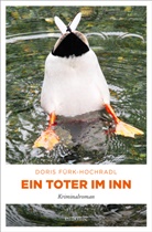 Doris Fürk-Hochradl - Ein Toter im Inn