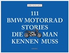 Dirk Mangartz - 111 BMW Motorrad Stories, die man kennen muss