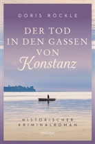 Doris Röckle - Der Tod in den Gassen von Konstanz