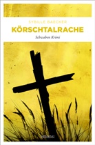 Sybille Baecker - Körschtalrache