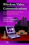 Peter Cherriman, Peter (Mobile Virtual Centre of Excellence Cherriman, L Hanzo, Lajos Hanzo, Lajos (University of Southampton Hanzo, Lajos Cherriman Hanzo... - Wireless Video Communications