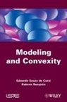 Rubens Sampaio, Souza de Cursi, E Souza de Cursi, Edua Souza De Cursi, Eduardo Souza de Cursi - Modeling & Convexity