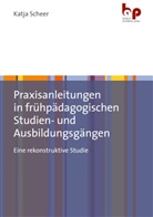 Katja Scheer - Praxisanleitungen in frühpädagogischen Studien- und Ausbildungsgängen