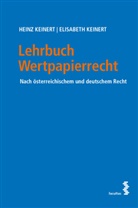 Elisabeth Keinert, Heinz Keinert - Lehrbuch Wertpapierrecht