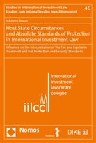Johanna Braun - Host State Circumstances and Absolute Standards of Protection in International Investment Law