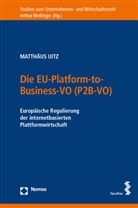 Matthäus Uitz - Die EU-Platform-to-Business-VO (P2B-VO)