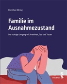 Dorothee Döring - Familie im Ausnahmezustand