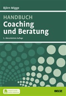 Björn Migge - Handbuch Coaching und Beratung, m. 1 Buch, m. 1 E-Book