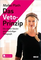 Maike Plath - Das Veto-Prinzip, m. 1 Buch, m. 1 E-Book