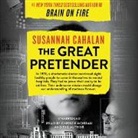 Susannah Cahalan, Susannah Cahalan, Christie Moreau - The Great Pretender (Audio book)