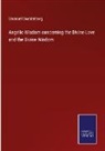Emanuel Swedenborg - Angelic Wisdom concerning the Divine Love and the Divine Wisdom