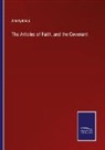 Anonymous - The Articles of Faith, and the Covenant