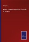 Anonymous - Revised Charter and Ordinances of the City of Ann Arbor