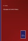 H. A. Henry - A Synopsis of Jewish History