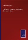 C. Remigius Fresenius - A System of Instruction in Qualitative Chemical Analysis