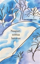Laila Hietamies - Naapuri soittaa haravaa