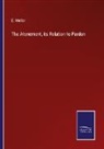 E. Mellor - The Atonement, its Relation to Pardon