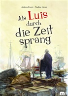 Andrea Ewert, Nadine Liesse - Als Luis durch die Zeit sprang