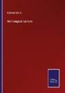 Goldwin Smith - An Inaugural Lecture