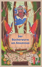 Bianca Stuck - Der Bücherwurm am Amazonas