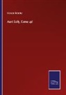 Horace Greeley - Aunt Sally, Come up!
