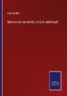 Andrew Bell - General James Wolfe, his Life and Death