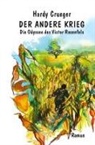Hardy Crueger - Der andere Krieg - Die Odyssee des Victor Rosenfels