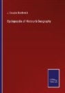 J. Douglas Borthwick - Cyclopaedia of History & Geography