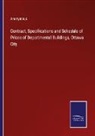 Anonymous - Contract, Specifications and Schedule of Prices of Departmental Buildings, Ottawa City