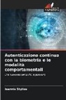Ioannis Stylios - Autenticazione continua con la biometria e le modalità comportamentali