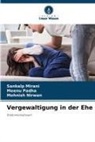 Sankalp Mirani, Mohnish Nirwan, Meenu Padha - Vergewaltigung in der Ehe