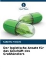 Katarina Tokovi¿, Katarina Tokovic - Der logistische Ansatz für das Geschäft des Großhändlers