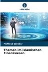 Mahfoud Djebbar - Themen im islamischen Finanzwesen
