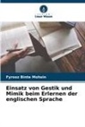 Fyrooz Binte Mohsin - Einsatz von Gestik und Mimik beim Erlernen der englischen Sprache