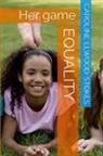Caroline Elwood-Stokes - EQUALITY Her Game