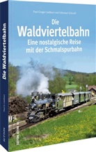 Paul G Liebhart, Paul G (Mag.) Liebhart, Paul G. Liebhart - Die Waldviertelbahn