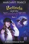 Margaret Pearce - Belinda and the Missing Will